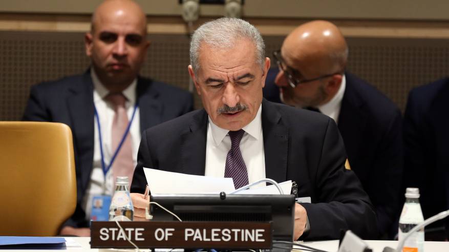 رئيس الوزراء: فلسطين بحاجة إلى دعم دولي قوي للتغلب على التحديات السياسية والمالية